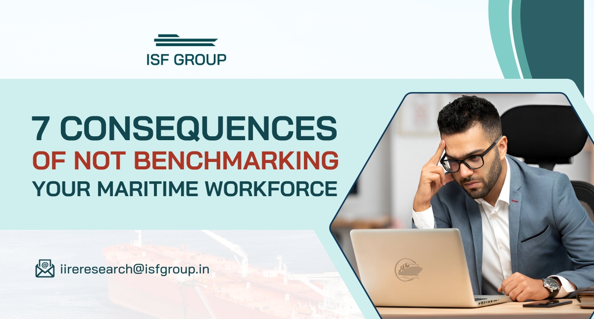 The Risk of Inaction: What Happens When You Don’t Benchmark Your Maritime Workforce